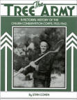 THE TREE ARMY:a pictorial history of the Civilian Conservation Corps, 1933-1942 (book). 